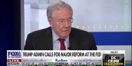 Steve Forbes reveals the 'big things' he wants out of Trump Fed board nominee