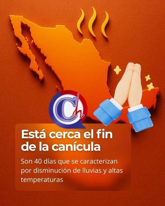 La canícula en México entra en su recta final