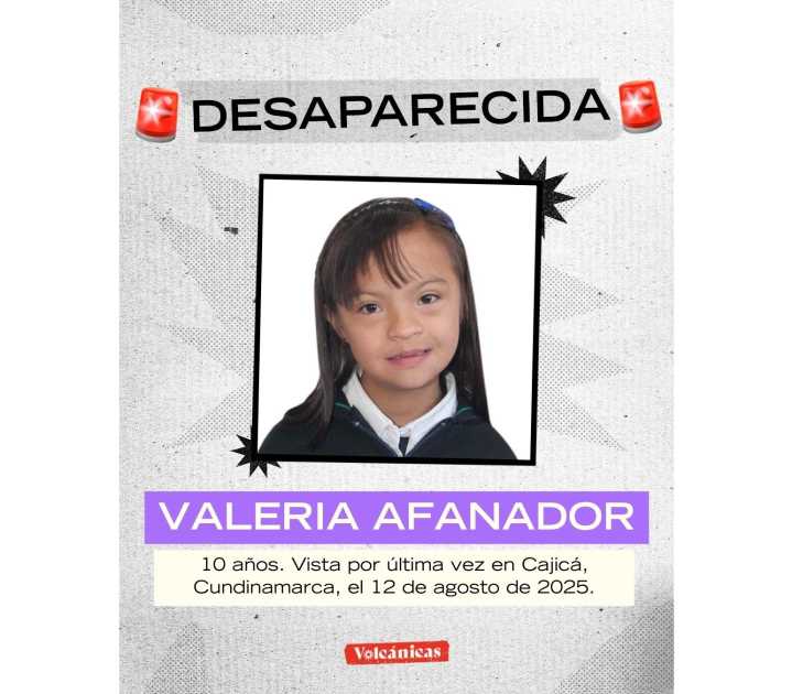 Hallan sin vida a Valeria, niña con síndrome de Down y que desapareció de un colegio en Colombia