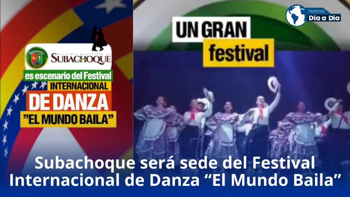 Subachoque será sede del Festival Internacional de Danza “El Mundo Baila”