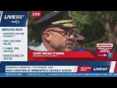 Minneapolis Police Chief call mass shooter 'coward' after 2 children killed, 17 people hurt