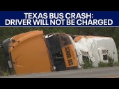 Texas bus crash: Bus driver won't face charges after rollover crash