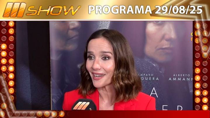 MSHOW - Programa del del 29/08/25 NATALIA OREIRO HABLA DE SU NUEVA PELI “LA MUJER DE LA FILA”