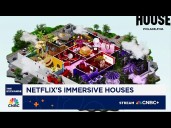 Netflix's latest plan to expand beyond screens: immersive houses