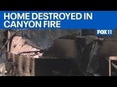 Home destroyed in Canyon Fire