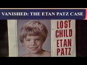 Vanished: The Etan Patz Case