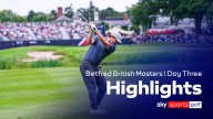 Betfred British Masters | Highlights day three
