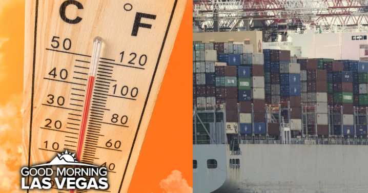 Good Morning, Las Vegas: Extreme Heat Warning, trade truce extended with China