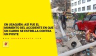 En Usaquén: así fue el momento del accidente en que un carro se estrella contra un poste