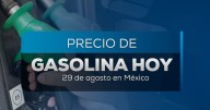 ¡Córrele a llenar el tanque HOY! Así quedó el precio de la gasolina en México este 29 de agosto 2025