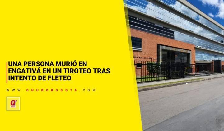 Una persona murió en Engativá en un tiroteo tras intento de fleteo