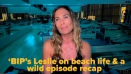 'BIP's Leslie talks connections on beach life plus a wild episode recap on 'Playing the Field: A Bachelor Podcast' 