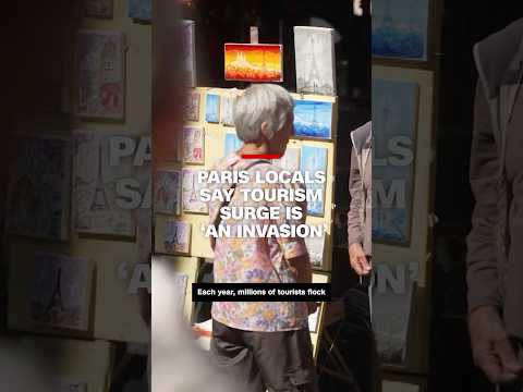 #Paris locals say tourism surge is ‘an invasion’