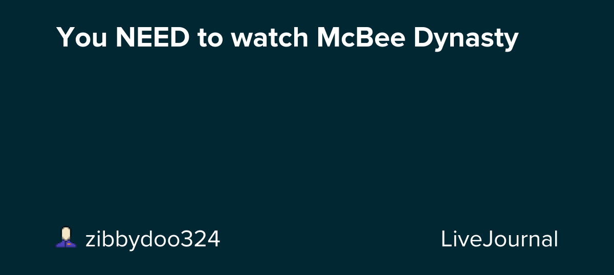 You NEED to watch McBee Dynasty: ohnotheydidnt