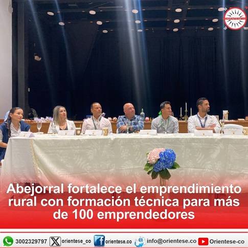 Abejorral fortalece el emprendimiento rural con formación técnica para más de 100 emprendedores