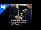 What Zelensky learned from his last meeting with Trump