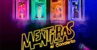 Llega a Morelia ‘Mentiras el Concierto’: ¡prepárate para cantar a todo pulmón!