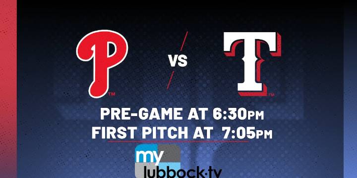 Rangers open three-game series against Phillies Friday on My Lubbock TV, Saturday on FOX34