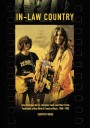 In-Law Country: How Emmylou Harris, Rosanne Cash, and their Circle Fashioned a New Kind of Country Music, 1968