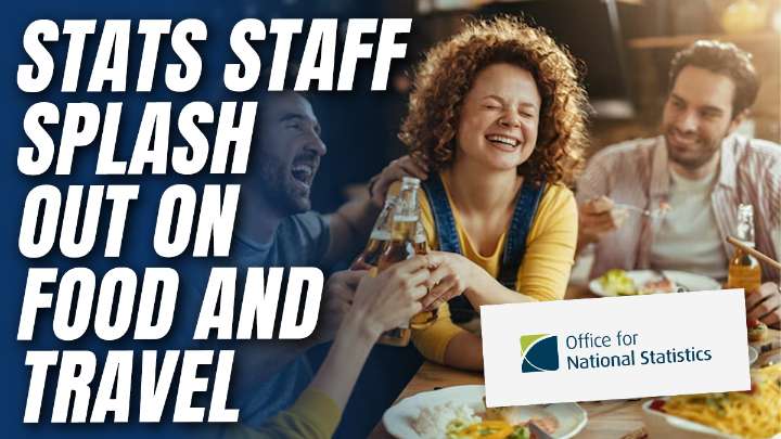 Struggling ONS' Staff Spaff £23,000 on Meals, Travel and Hotels in One Year