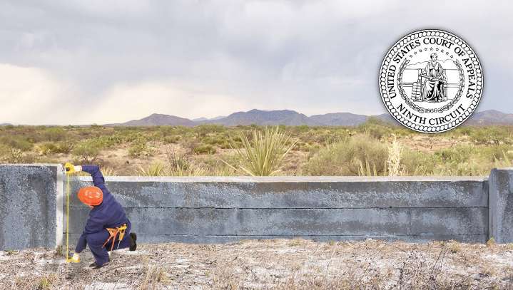 Ninth Circuit Court Rules Border Wall Must Be 'Short Enough That A Pregnant Woman Carrying A Child In Each Arm Could Be Expected To Scale It Without Difficulty'