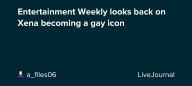 Entertainment Weekly looks back on Xena becoming a gay icon: ohnotheydidnt
