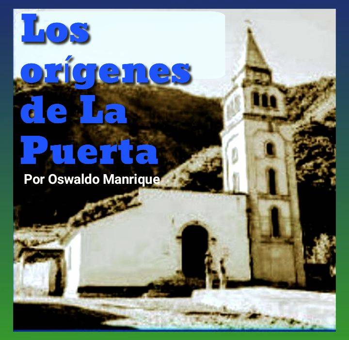 Los Orígenes de La Puerta / Por Oswaldo Manrique