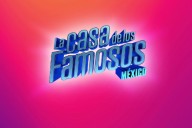 La Casa de los Famosos México: todo sobre la segunda gala y los nominados
