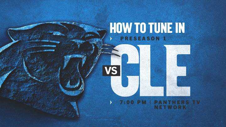 How to watch, listen and follow: Carolina vs. Cleveland in Preseason Week 1