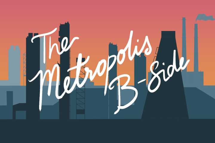 The Metropolis B