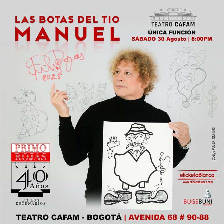 Primo Rojas celebra 40 años de escena con función única de “Las Botas del Tío Manuel” en el Teatro Cafam
