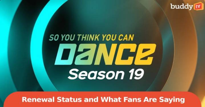 'So You Think You Can Dance' Season 19: Renewal Status and What Fans Are Saying