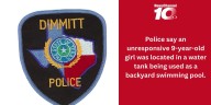 Dimmitt police: 9-year-old girl found unresponsive in swimming pool