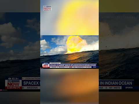 WATCH: SpaceX splashdown for Starship Flight 10