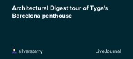 Architectural Digest tour of Tyga's Barcelona penthouse: ohnotheydidnt