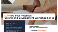 CAPture Your Potential Professional Development Series - Trauma Informed 