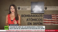 Pasados 80 años de los bombardeos atómicos, EE.UU. aún no se arrepiente de la masacre en Japón