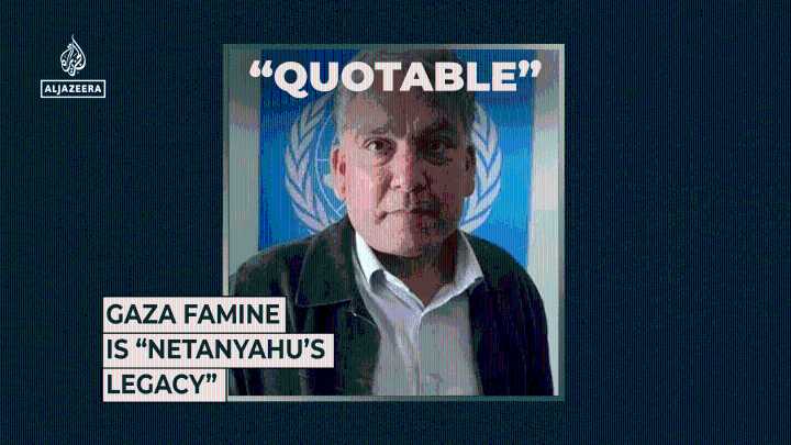 Gaza famine “is Netanyahu’s legacy”