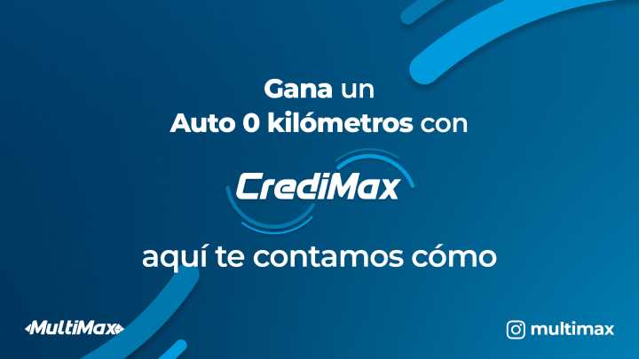 Gana un auto 0 kilómetros con CrediMax: aquí te contamos cómo