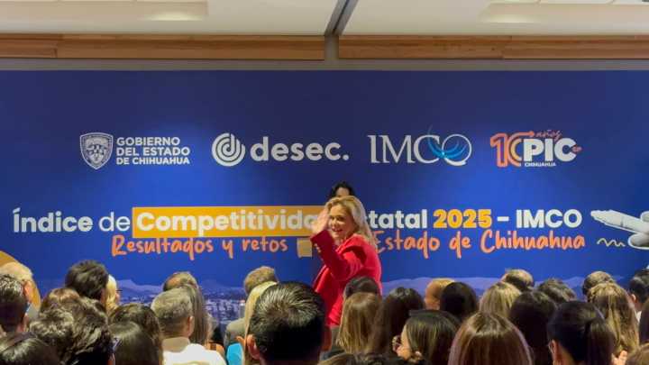 Asiste Maru a presentación del Índice de Competitividad, Chihuahua escala al 8vo lugar