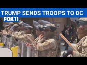 Trump sending National Guard to Washington, DC after Los Angeles deployment