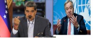 Maduro a Guterres: Inste a EEUU a respetar la soberanía, la integridad e Independencia de Venezuela