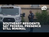 Federal police presence around Southeast DC remains limited, residents say
