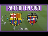 Fútbol Libre TV, Barcelona vs. Levante EN VIVO vía DIRECTV, DSports y DGO