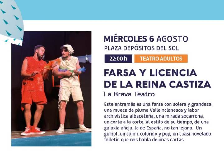 El teatro popular y la sátira literaria se dan cita en la Plaza Depósitos del Sol con ‘Farsa y licencia de la Reina Castiza’ La programación cultural de este verano ofrece una nueva propuesta escénica