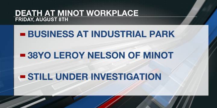Minot man dies in workplace accident