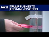 President Trump pushes to end mail