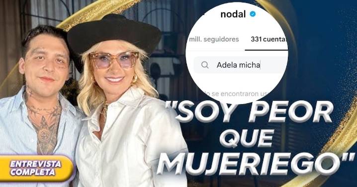 Christian Nodal deja de seguir a Adela Micha en Instagram; ¿se pelearon por entrevista donde menciona a Cazzu?