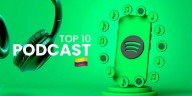 Los 10 podcasts más escuchados de Spotify Colombia hoy