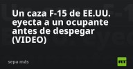 Un caza F-15 de EE.UU. eyecta a un ocupante antes de despegar (VIDEO)